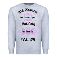 Heather Grey all women are created equal but only the smartest are born in january Premium Sweatshirt - Bettercallsaul