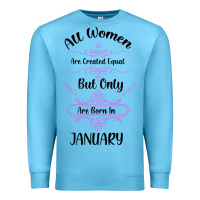 Ocean Blue all women are created equal but only the smartest are born in january Premium Sweatshirt - Bettercallsaul