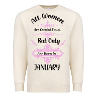 Sandshell all women are created equal but only the smartest are born in january Premium Sweatshirt - Bettercallsaul