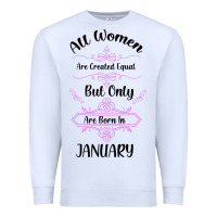 White all women are created equal but only the smartest are born in january Premium Sweatshirt - Bettercallsaul