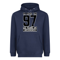 Navy Made In 97 22 Years Of Awesomeness Heavyweight Hoodie - Bettercallsaul