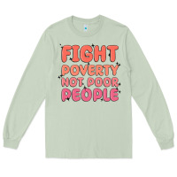 Matcha fight poverty not poor people Long Sleeve Tee - MaliasSmallBusiness