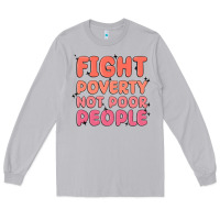 Moon Dust fight poverty not poor people Long Sleeve Tee - MaliasSmallBusiness