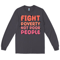 Smoke fight poverty not poor people Long Sleeve Tee - MaliasSmallBusiness