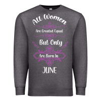 Charcoal Heather all women are created equal but only the smartest are born in june Premium Sweatshirt - Bettercallsaul