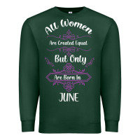 Sports Green all women are created equal but only the smartest are born in june Premium Sweatshirt - Bettercallsaul