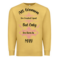 Antique Gold all women are created equal but only the smartest are born in may Premium Sweatshirt - Bettercallsaul