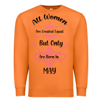 Carrot all women are created equal but only the smartest are born in may Premium Sweatshirt - Bettercallsaul