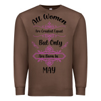 Chestnut all women are created equal but only the smartest are born in may Premium Sweatshirt - Bettercallsaul