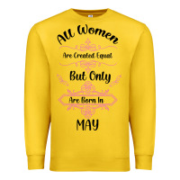 Lemon all women are created equal but only the smartest are born in may Premium Sweatshirt - Bettercallsaul