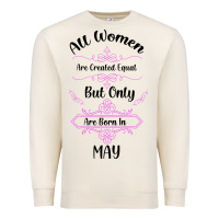 Sandshell all women are created equal but only the smartest are born in may Premium Sweatshirt - Bettercallsaul