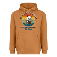 Meerkat In a world where you can be anything be kind Heavyweight Hoodie - Bettercallsaul