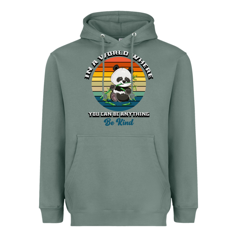 In A World Where You Can Be Anything Be Kind Heavyweight Hoodie by Bettercallsaul | Teevron