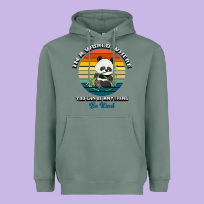 In A World Where You Can Be Anything Be Kind Heavyweight Hoodie Designed By Bettercallsaul