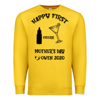 Lemon Happy Fırst Cheers Mother's Day Owen 2020 Premium Sweatshirt - Bettercallsaul