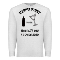 Oatmeal Heather Happy Fırst Cheers Mother's Day Owen 2020 Premium Sweatshirt - Bettercallsaul