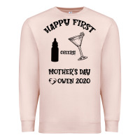 Pale Pink Happy Fırst Cheers Mother's Day Owen 2020 Premium Sweatshirt - Bettercallsaul