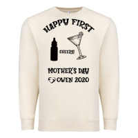 Happy Fırst Cheers Mother's Day Owen 2020 Premium Sweatshirt | Teevron