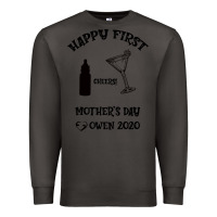 Smoke Happy Fırst Cheers Mother's Day Owen 2020 Premium Sweatshirt - Bettercallsaul