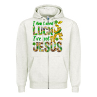 Oatmeal Heather I Don't Need Luck I've Got Jesus St. Patricks Zipper Hoodie - BundleAndBundleShop