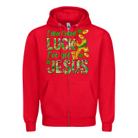 Red I Don't Need Luck I've Got Jesus St. Patricks Zipper Hoodie - BundleAndBundleShop