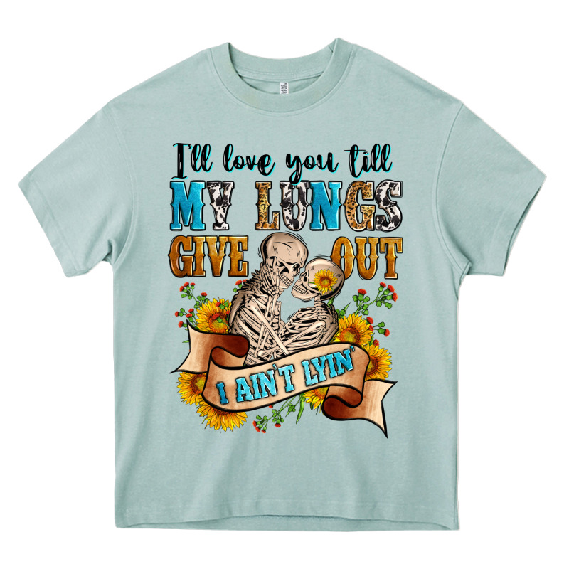 I'll Love You Tillmy Lungs Give Out I Ain't Lyin' Heavy Core Tee by Zillion Design Studio | Teevron