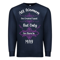 Navy all women are created equal but only the smartest are born in may Premium Sweatshirt - Bettercallsaul