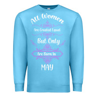 Ocean Blue all women are created equal but only the smartest are born in may Premium Sweatshirt - Bettercallsaul
