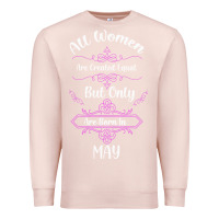 Pale Pink all women are created equal but only the smartest are born in may Premium Sweatshirt - Bettercallsaul