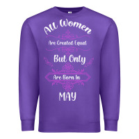 Purple all women are created equal but only the smartest are born in may Premium Sweatshirt - Bettercallsaul