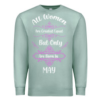 Seafoam all women are created equal but only the smartest are born in may Premium Sweatshirt - Bettercallsaul