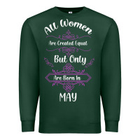 All Women Are Created Equal But Only The Smartest Are Born In May Premium Sweatshirt | Teevron