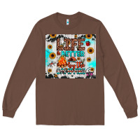 Chestnut life is better by the campfire Long Sleeve Tee - JahusDesignShop