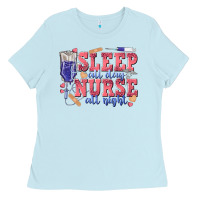 Baby Blue sleep all day nurse all night Ladies Tee - texasbilliewilder