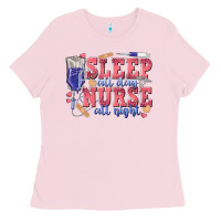 Bubblegum Pink sleep all day nurse all night Ladies Tee - texasbilliewilder