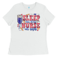 White sleep all day nurse all night Ladies Tee - texasbilliewilder