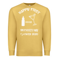 Antique Gold Happy Fırst Cheers Mother's Day Owen 2020 Premium Sweatshirt - Bettercallsaul