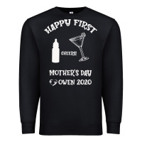 Black Happy Fırst Cheers Mother's Day Owen 2020 Premium Sweatshirt - Bettercallsaul