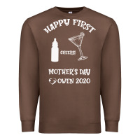 Happy Fırst Cheers Mother's Day Owen 2020 Premium Sweatshirt | Teevron