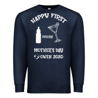 Navy Happy Fırst Cheers Mother's Day Owen 2020 Premium Sweatshirt - Bettercallsaul