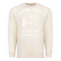 Sandshell Happy Fırst Cheers Mother's Day Owen 2020 Premium Sweatshirt - Bettercallsaul