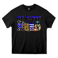 Black my daddy is my hero police Heavy Core Tee - Zillion Design Studio