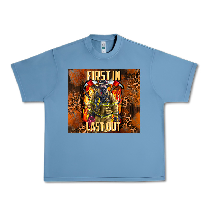 First In Last Out Firefighter Urban Heavy Tee by AdoDesignShop | Teevron