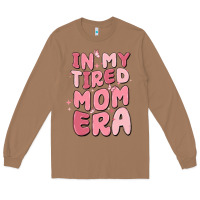 Toasted Coconut in my tired mom era Long Sleeve Tee - MaliasSmallBusiness