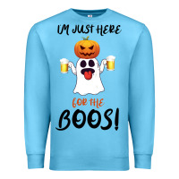 Ocean Blue I'm Just Here For The Boos Premium Sweatshirt - Bettercallsaul