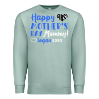 Seafoam happy first mother's day mommy! logan 2020 Premium Sweatshirt - Bettercallsaul