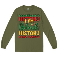 Army Green i am black history Long Sleeve Tee - MaliasSmallBusiness