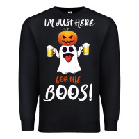 Black I'm Just Here For The Boos Premium Sweatshirt - Bettercallsaul