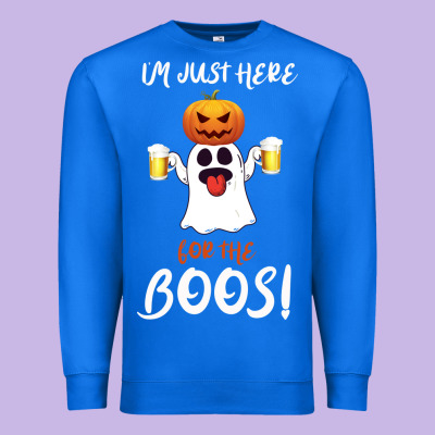 I'm Just Here For The Boos Premium Sweatshirt Designed By Bettercallsaul