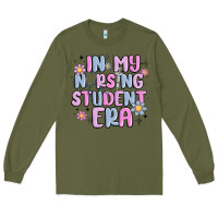 Army Green in my nursing student era Long Sleeve Tee - MaliasSmallBusiness